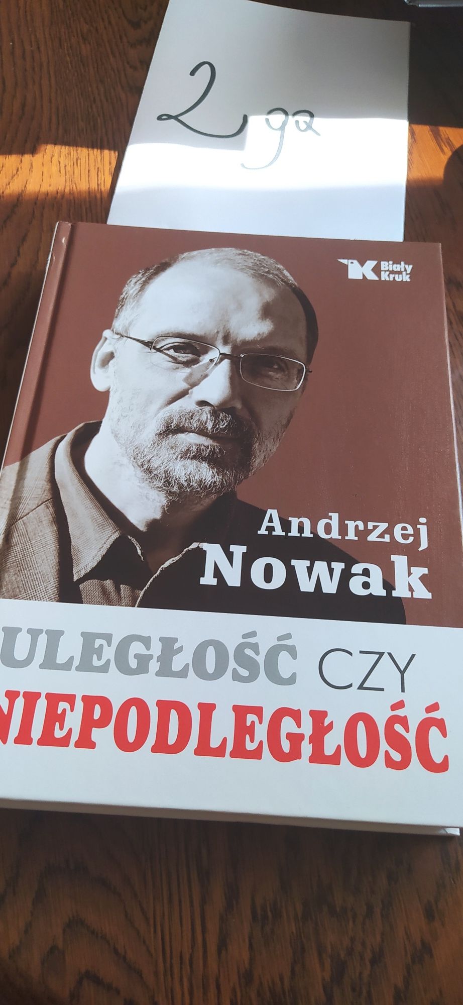 Uległość Czy Niepodległość Andrzej Nowak