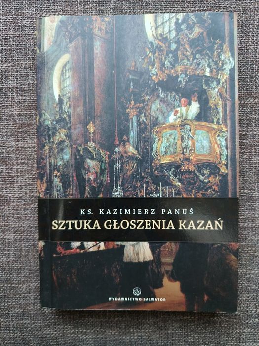 Sztuka głoszenia kazań ks. Kazimierz Panuś