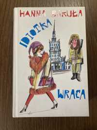 „Idiotka wraca” (Hanna Bakuła)