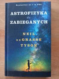 Astrofizyka dla zabieganych  Neil ds Grasse Tyson