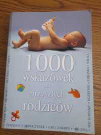 Książka 1000 wskazówek dla przyszłych rodziców