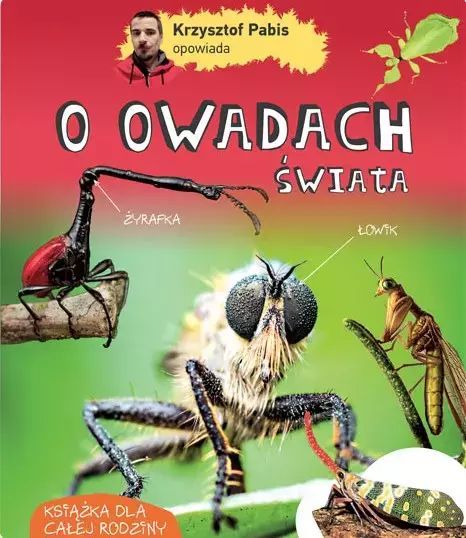 Krzysztof Pabis opowiada o owadach świata. Multico. Nowy Produkt