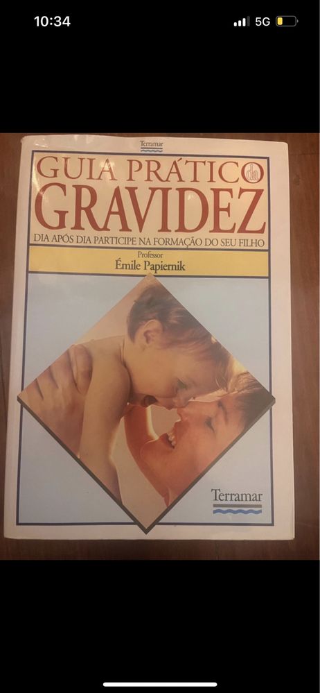 Livro: Guia Pratico Gravidez - Emile Papiernik