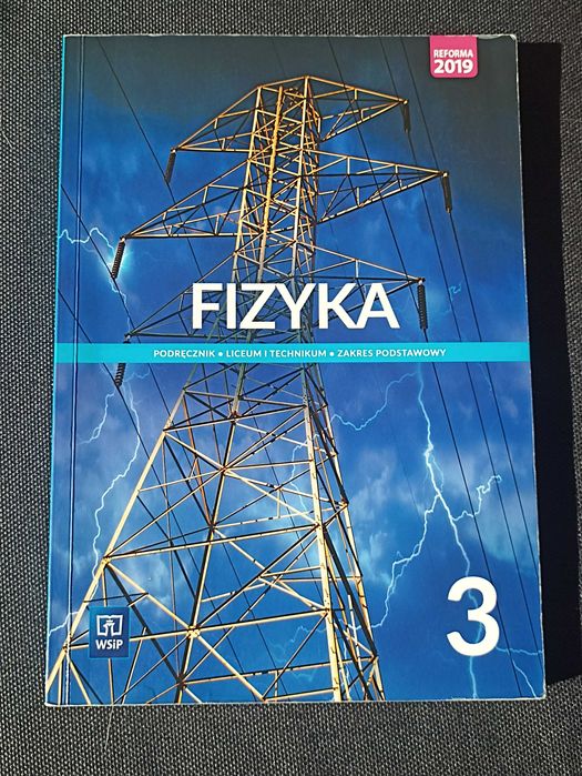 Fizyka WSiP podręcznik zakres podstawowy klasa 3