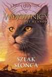 Wojownicy. Szlak Słońca Nowa Baśń Erin Hunter Rok wydania: 2022,
