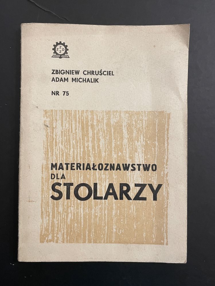 Materiałoznawstwo dla stolarzy nr 75 - Chruściel Michalik