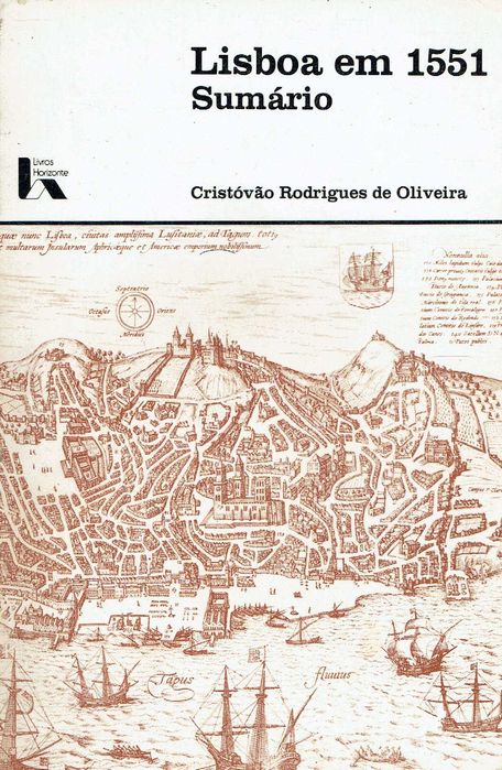 746

Lisboa em 1551 - Sumário
de Cristovão de Oliveira