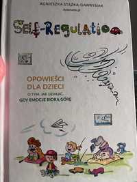 Self-regulation Gdy emocje biorą górę