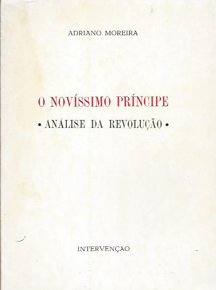 O novíssimo Príncipe – Análise da Revolução_Adriano Moreira_Intervençã