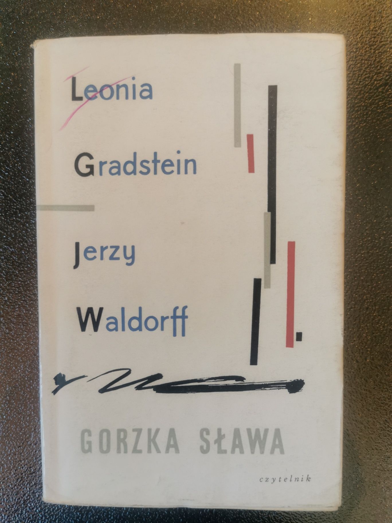 Gorzka sława
Jerzy Waldorff Leonia Gradstein