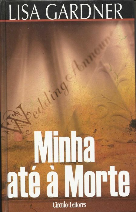 Lisa Gardner - Minha até à Morte [Portes Incluídos]