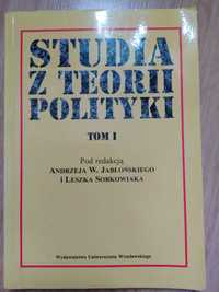 Studia z teorii polityki - tom I. Red. A. Jabłoński i L. Sobkowiak