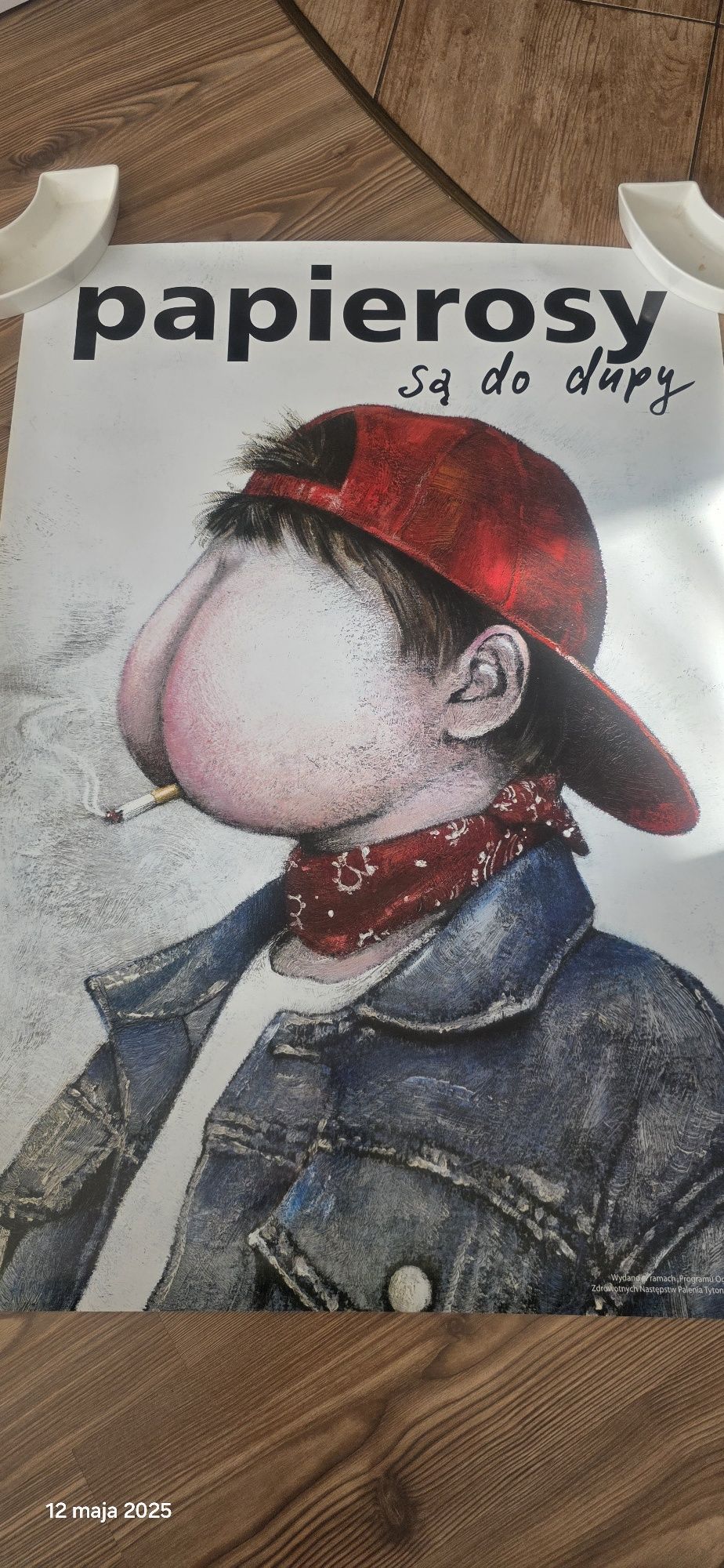 Plakat Andrzej Pagowski,,Papierosy są do dupy,,