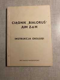 Ciągnik Białoruś JUM Z-6 M instrukcja obsługi