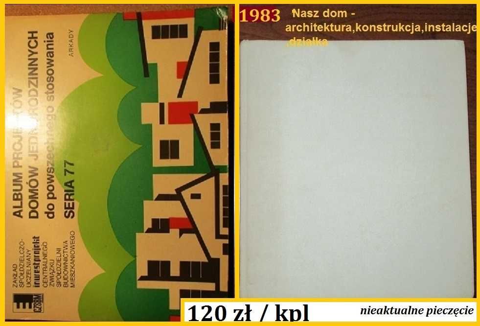 Album projektów domów jednorodzinnych / 77/ Nasz dom/ działka/projekty