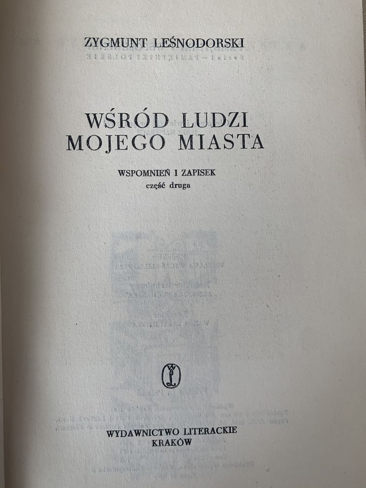 „Wspomnienia i Zapiski” + „Wsrod Ludzi…” Z. Lesnodorski, r. wyd. 1959