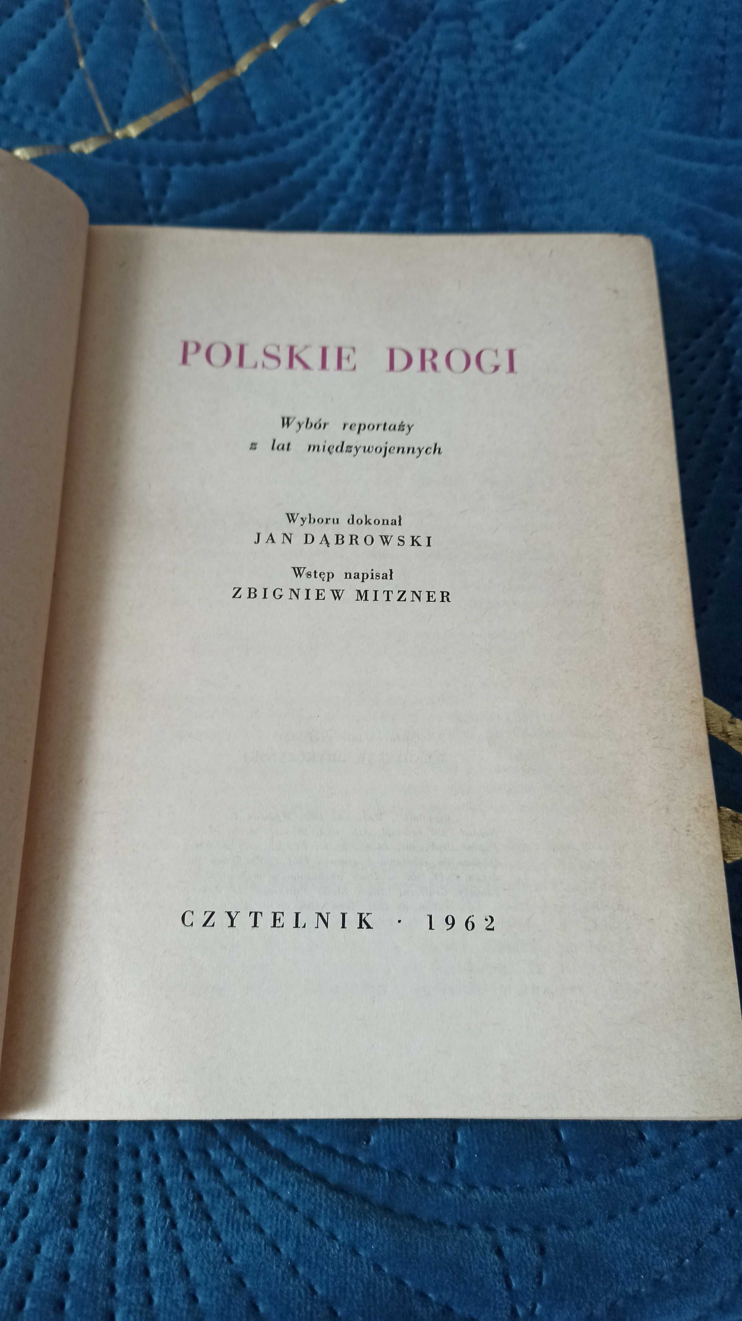 Polskie drogi, wybór reportaży z lat międzywojennych