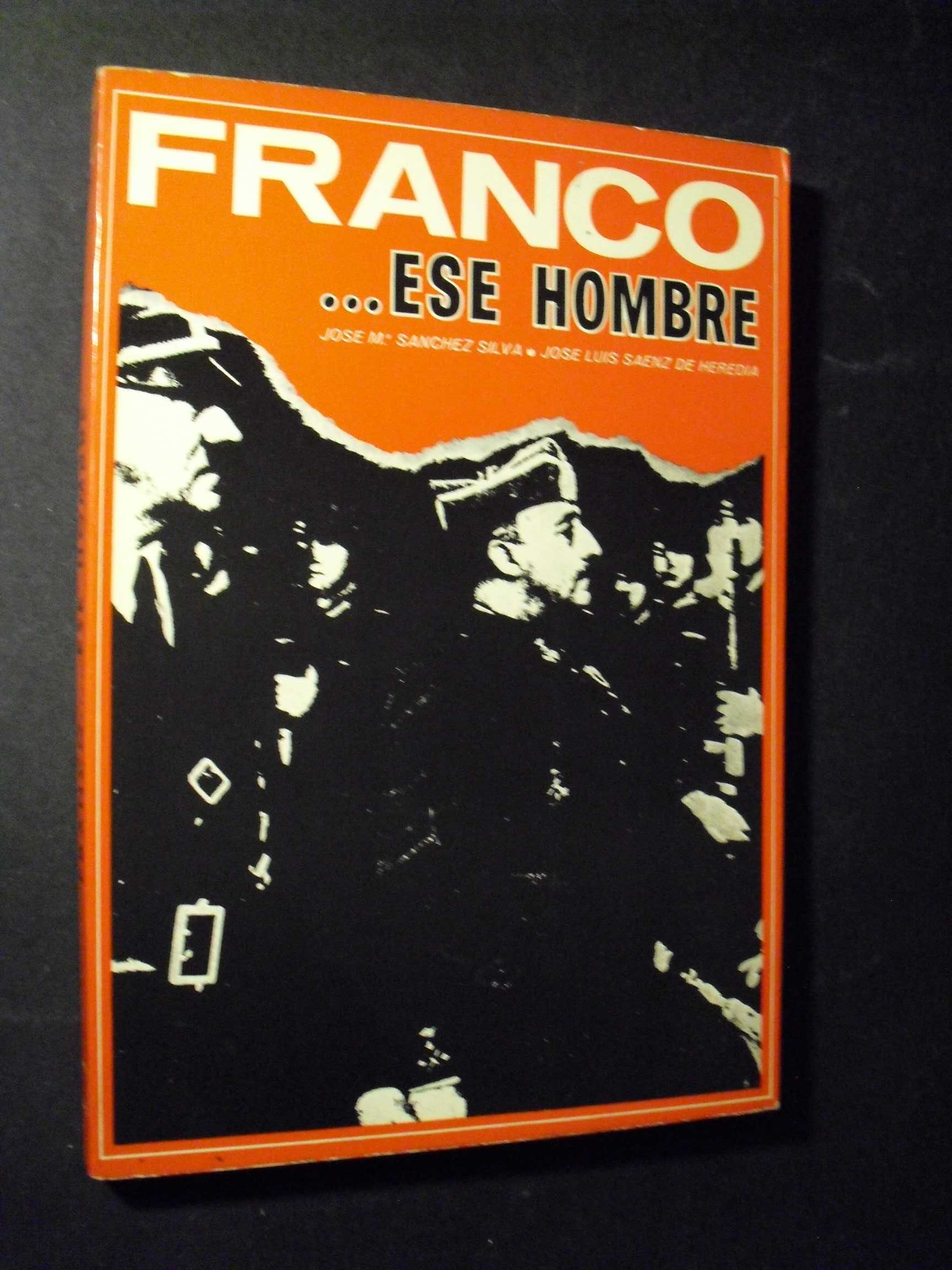 Silva (Jose Sanchez-José Luis Saenz de Herdia);Franco...Ese Hombre