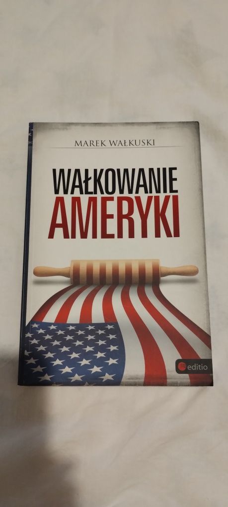 Wałkowanie Ameryki - Marek Wałkuski