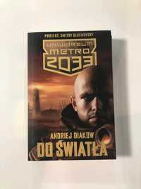 Metro 2033 Do swiatla. Andriej Diakow