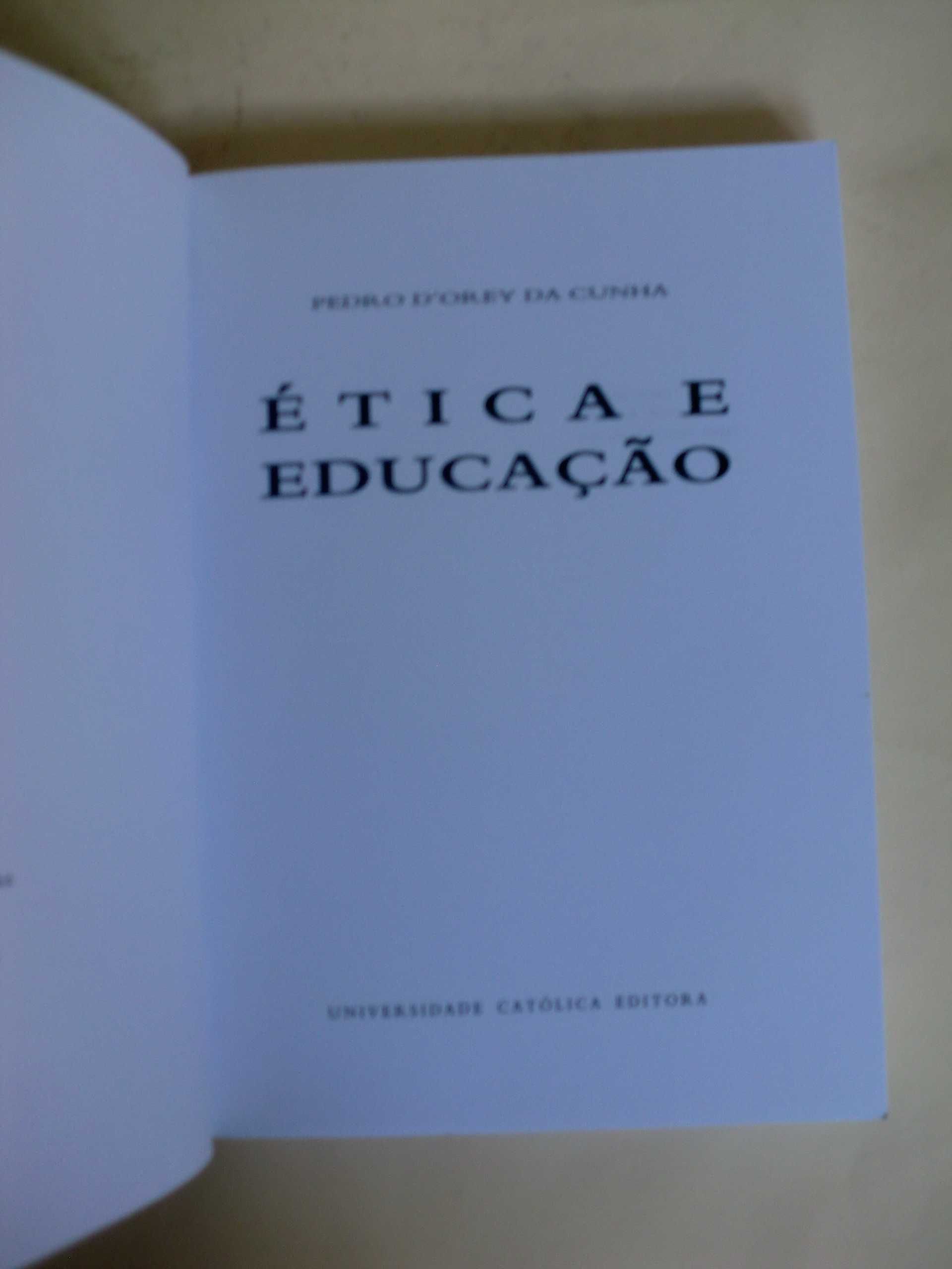 Ética e Educação
de Pedro D´Orey da Cunha