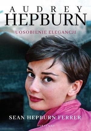 Audrey Hepburn. Uosobienie Elegancji