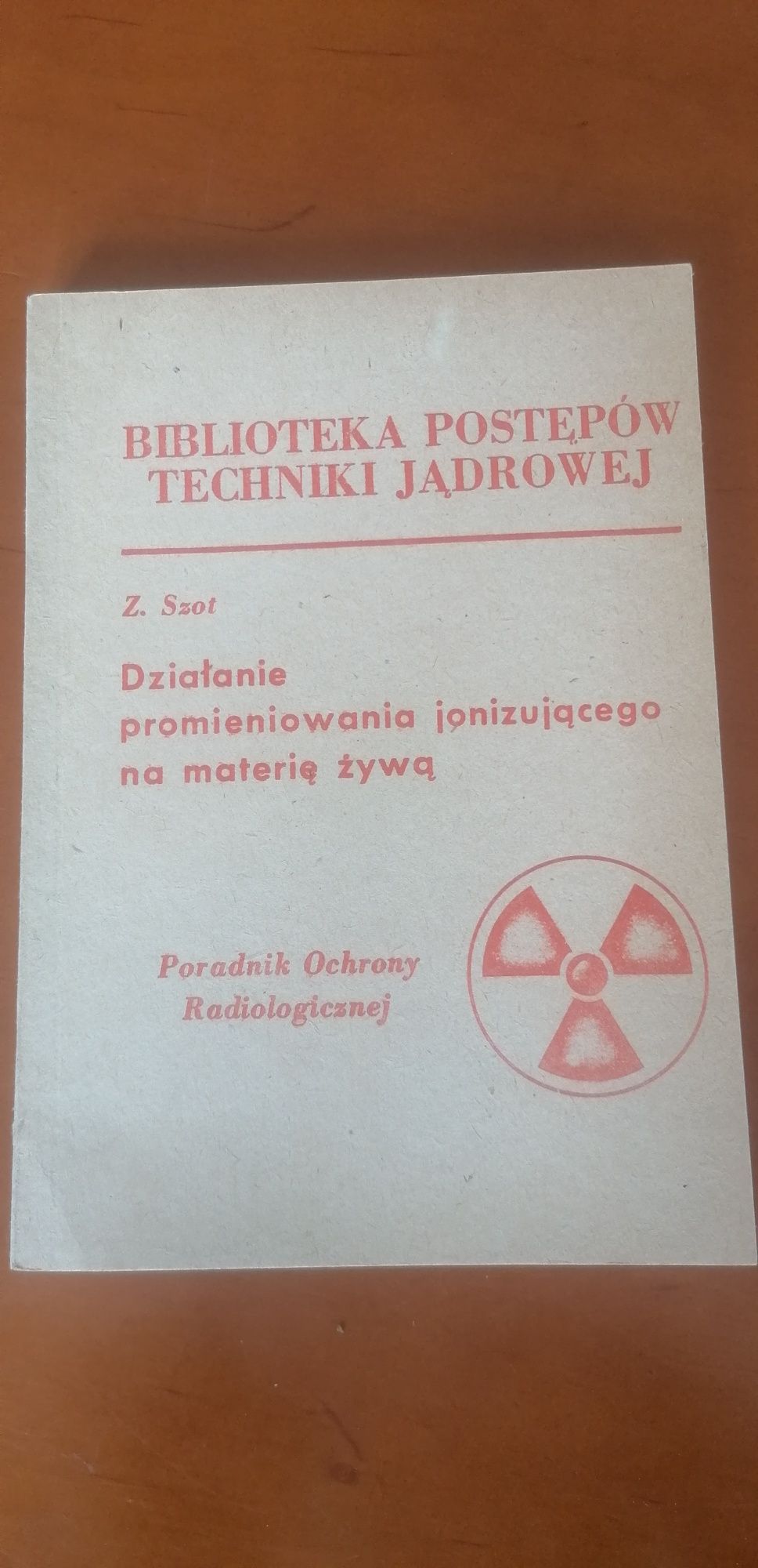 Broszury Biblioteki Postępów Techniki Jądrowej z 1977