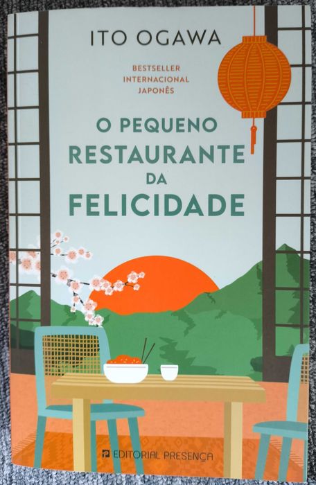 O Pequeno Restaurante da Felicidade - Ito Ogawa