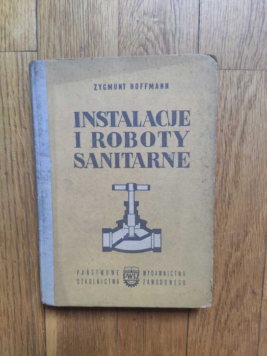 Zygmunt Hoffmann - Instalacje i roboty sanitarne (1955)