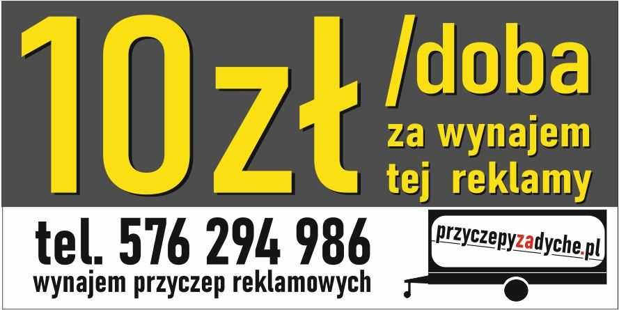Wynajem przyczep reklamowych, reklama mobilna, PrzyczepyZaDyche.pl