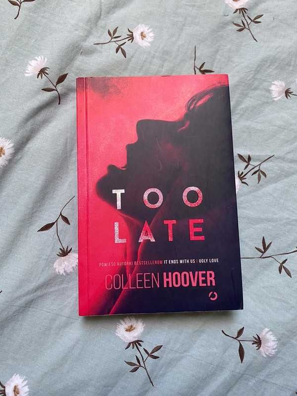 Książka Too Late Colleen Hoover
