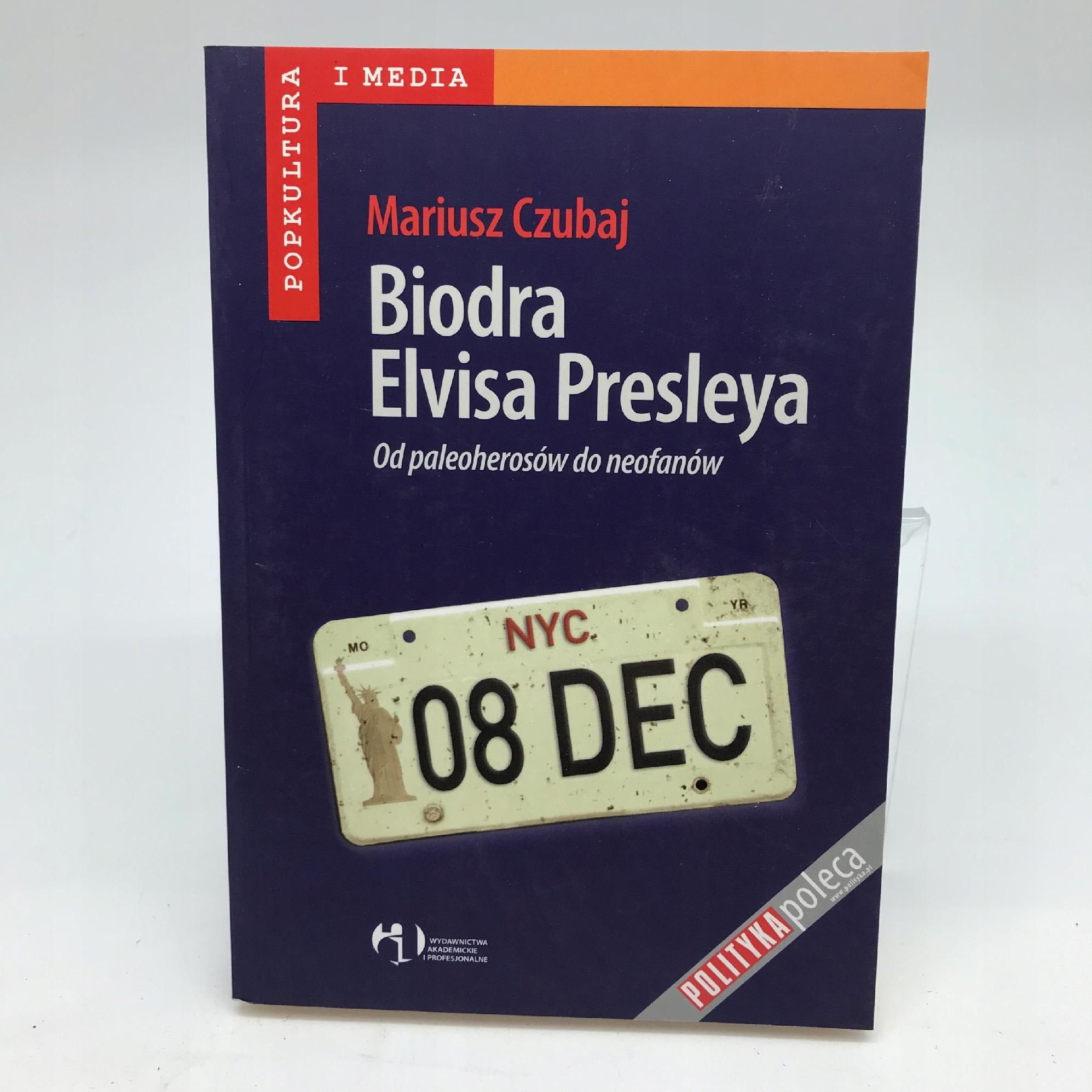 książka - mariusz czubaj - biodra elvisa presleya