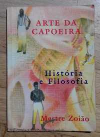 Arte da Capoeira, História e Filosofia, de Mestre Zoião