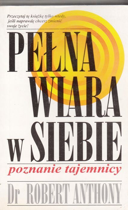 Pełna Wiara W Siebie Dr Robert Anthony