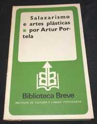 Livro Salazarismo e Artes Plásticas Artur Portela