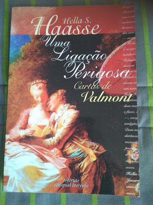 Hella S. Haasse - Uma ligação perigosa Cartas de Valmont