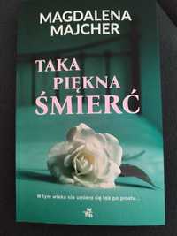 Taka piękna śmierć Magdalena Majcher