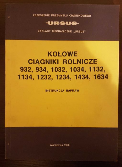 Instrukcja napraw URSUS 932,934,1032,1132,1134, 1232,1234,1434,1634 !