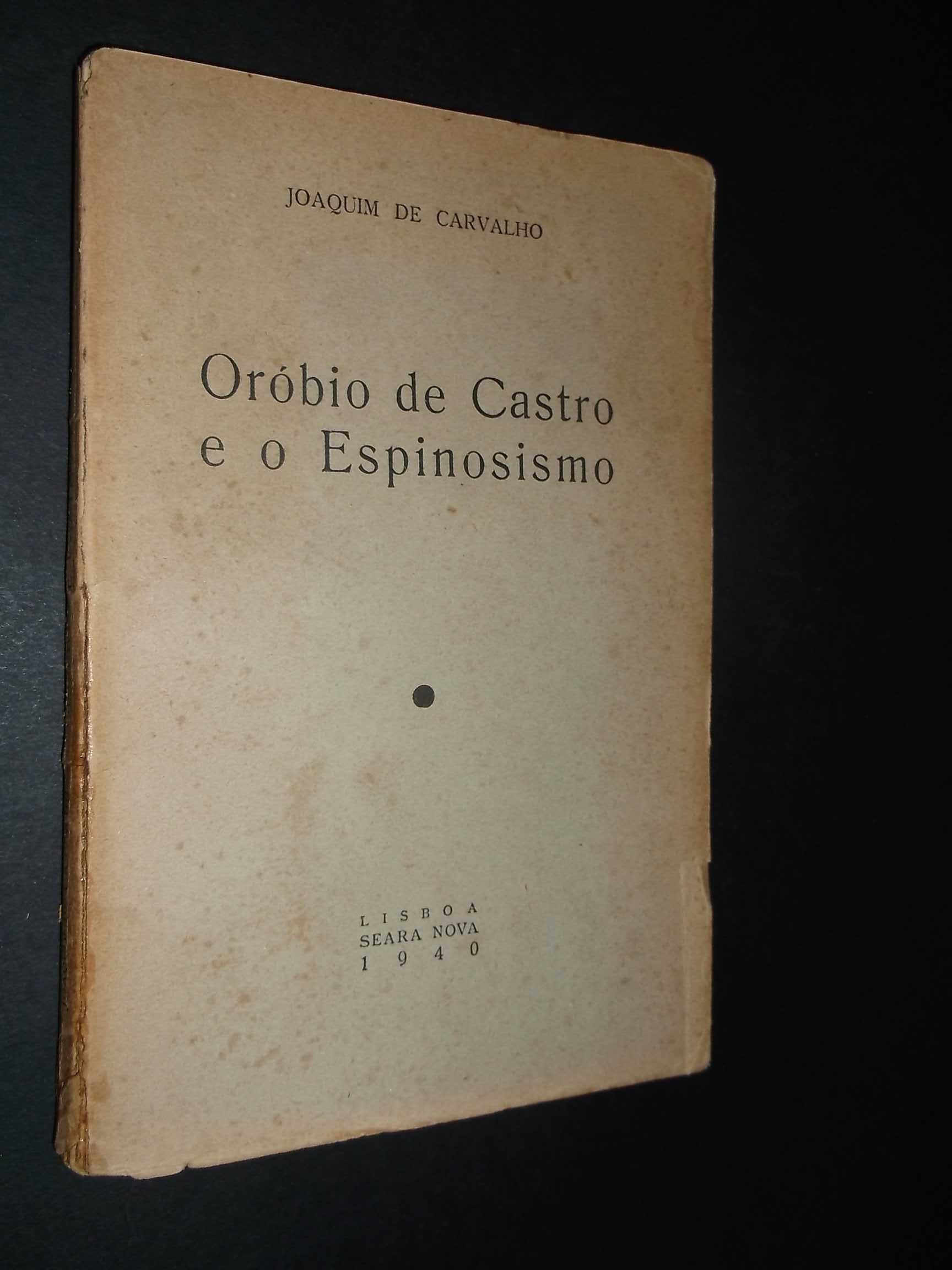 Carvalho (Joaquim de);Oróbio de Castro e o Espinosismo