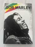 Bob Marley. Nieopowiedziana historia króla reggae Chris Salewicz