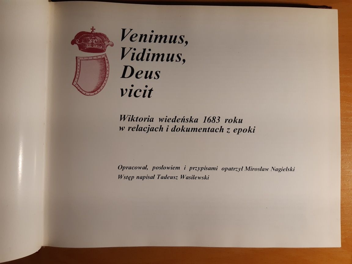 Venimus Vidimus vicit. Wiktoria wiedeńska 1683 roku w relacjach...