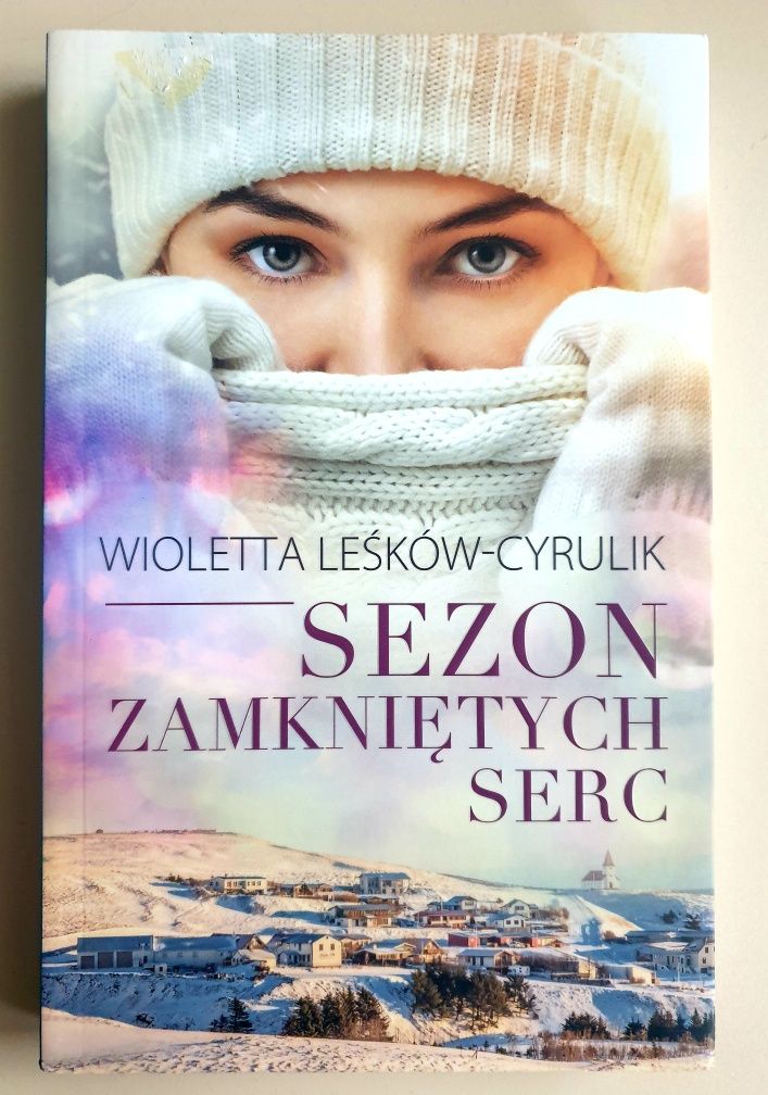 Sezon zamkniętych serc- Wioletta Leśków-Cyrulik