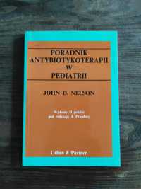 John D. Nelson - Poradnik antybiotykoterapii w pediatrii