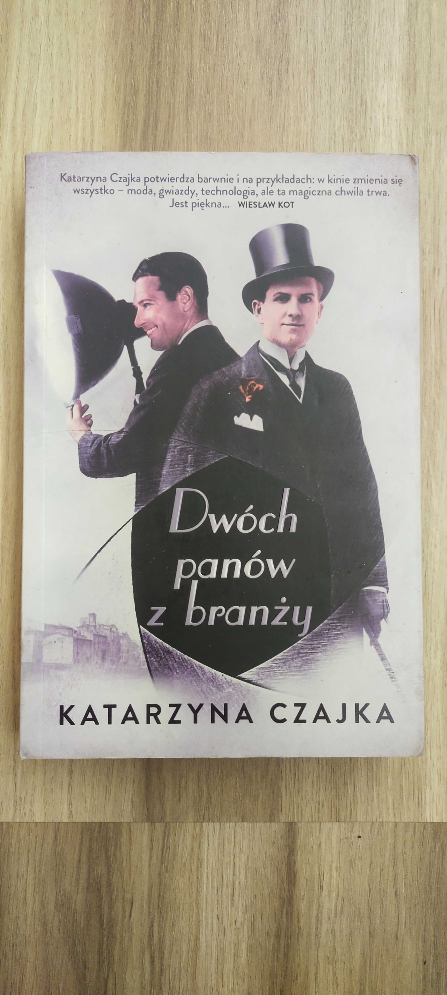 Dwóch panów z branży Katarzyna Czajka