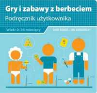 Gry i zabawy z berbeciem. Podręcznik użytkownika - Lynn Rosen, Joe Bo