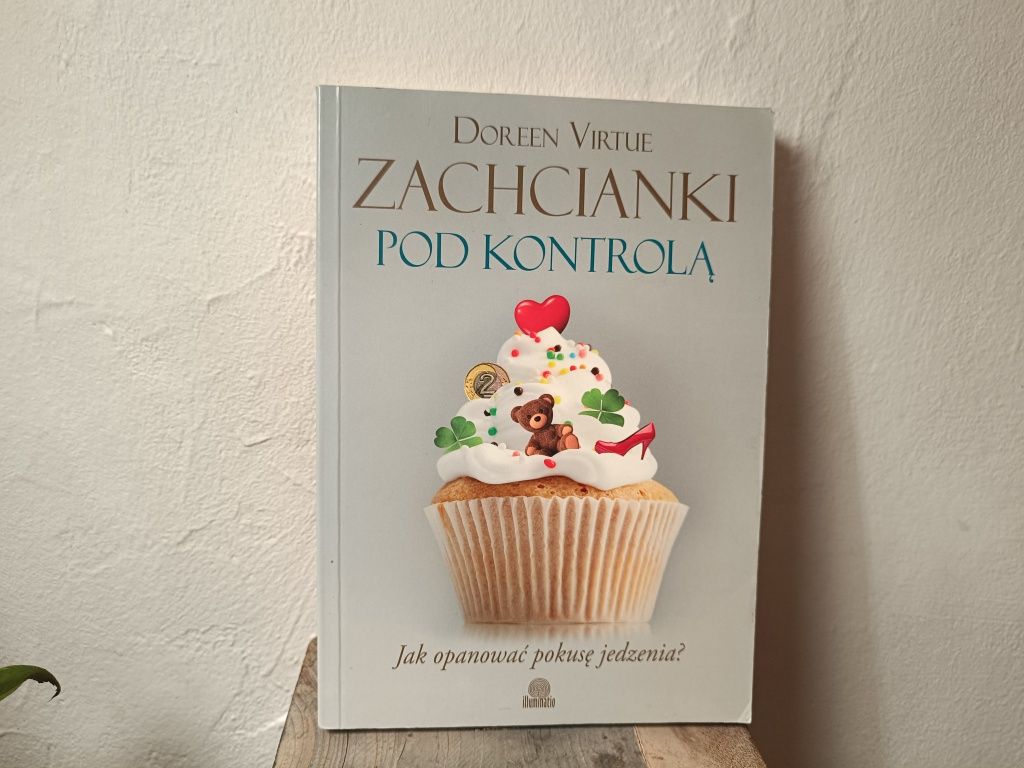 Zachcianki pod kontrolą Doreen Virtue