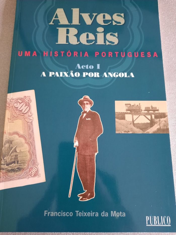 Livros ALVES REIS - Uma Historia Portuguesa