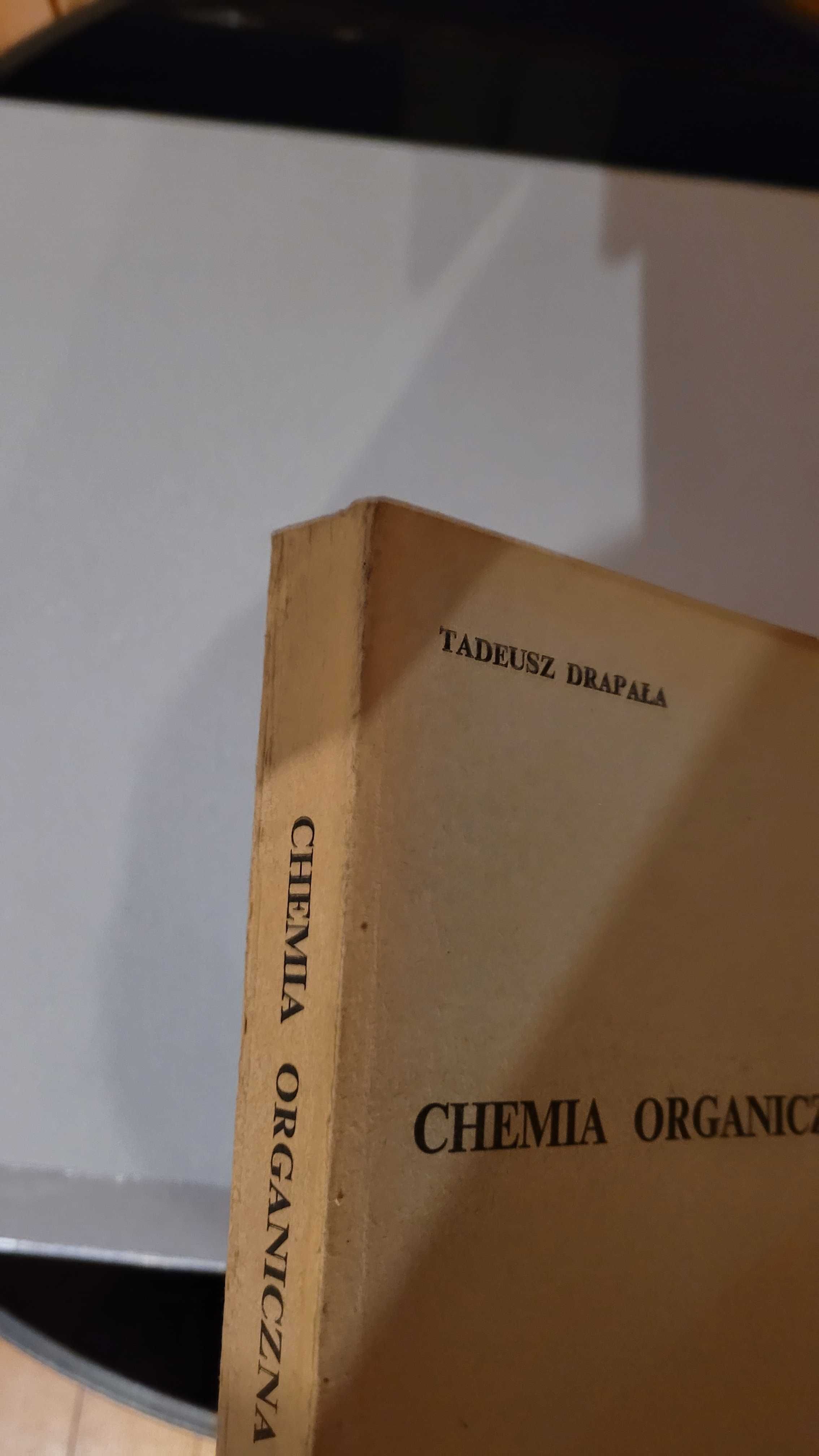 Książka Chemia Organiczna Tadeusz Drapała