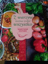 Z warzyw można zrobić wszystko wegańskie vegan przepisy kucharska