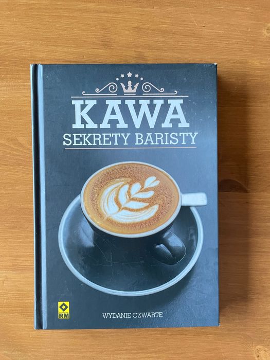 Kawa. Sekrety Baristy (wydanie czwarte)